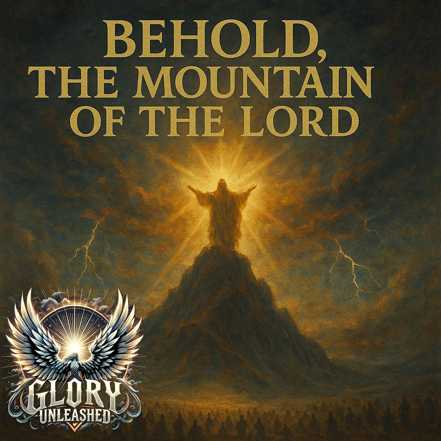 Behold The Mountain of The Lord