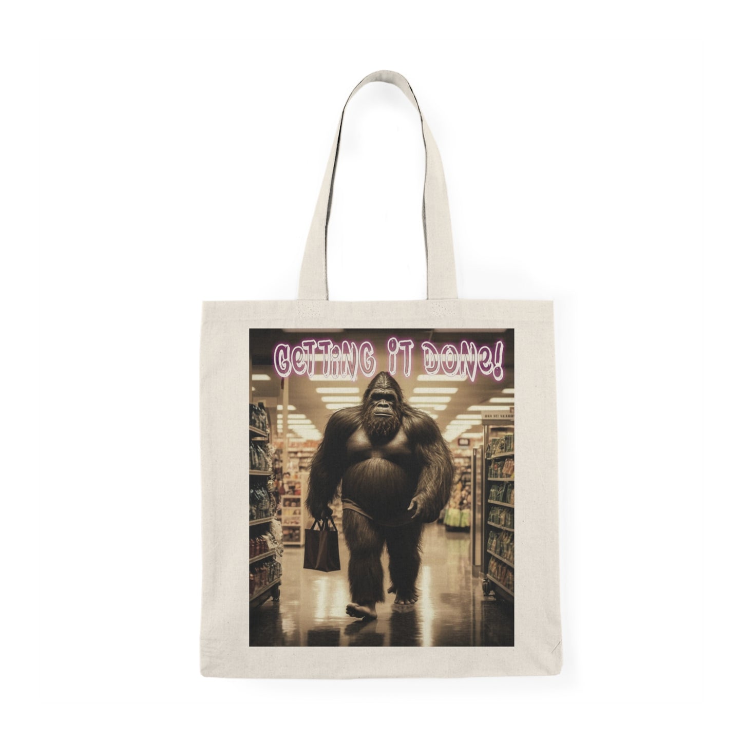 Bigfoot Getting it Done Tote Bag