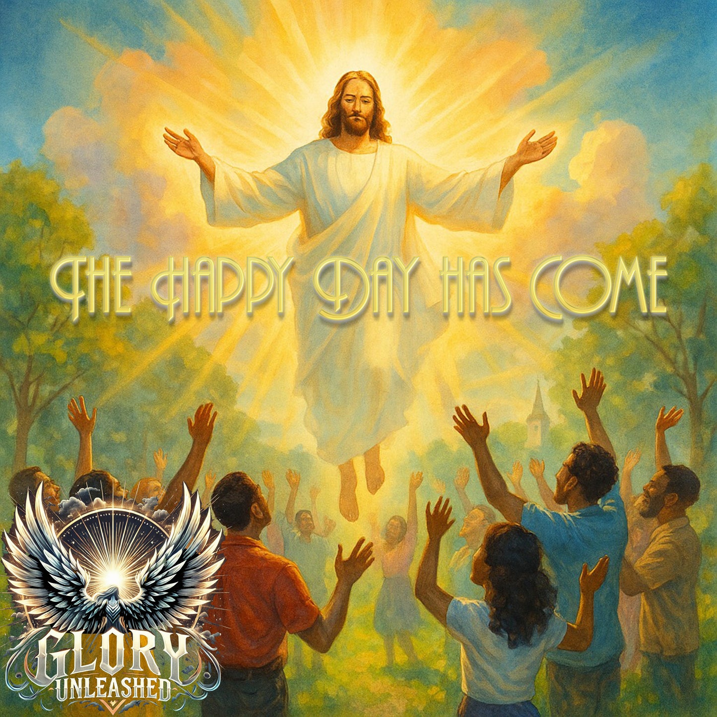 The Happy Day Has Come